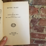 Lovey Mary - Alice Caldwell Hegan Rice 1903 The Century Co vintage HB