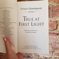 True at First Light - Ernest Hemingway 2000 Scribner Paperback