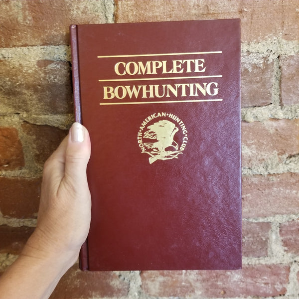 Complete Bowhunting - Glen Helgeland - 1987 North American Hunting Club HB