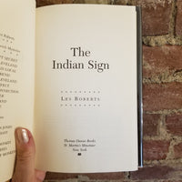 The Indian Sign - Les Roberts 2000 Thomas Dunne Books 1st edition 1st printing HBDJ