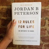 12 Rules for Life : An Antidote to Chaos - by Jordan B. Peterson (Hardcover)