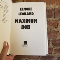Maximum Bob - Elmore Leonard 1991 Delacorte Press 1st edition HBDJ
