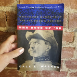 The Boys of '98: Theodore Roosevelt and the Rough Riders - Dale L. Walker 1999 Forge Books PB