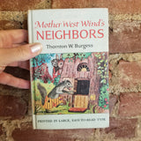 Mother West Wind's Neighbors  - Thornton W. Burgess 1941 Grosset & Dunlap vintage HB
