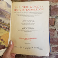 The New Wonder Book of Knowledge - Henry Chase Hill 1930 The John C Winston Co