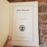 Illinois Democracy, Vol. 4: A History of the Party and Its Representative Members, Past and Present - Walter a Townsend 1935 Democratic Historical Society vintage HB