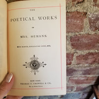 The Poetical Works of Mrs. Felicia Hemans - Felicia Hemans -Thomas Y Crowell & Co vintage HB