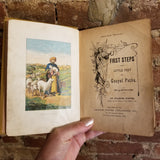 First Steps for Little Feet in Gospel Paths - Charles Foster 1885 Charles Foster Publishing CO vintage HB