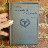 Le monde où l'on s'ennuie - Édouard Pailleron 1894 D.C. Heath & Co French vintage HB