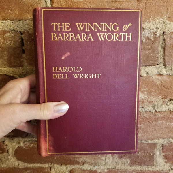 The Winning of Barbara Worth -Harold Bell Wright 1911 The Book Supply Company vintage HB