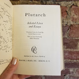 Selected Lives and Essays - Plutarch 1951 Classics Club vintage HB