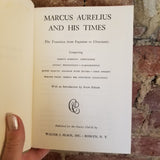 Marcus Aurelius and His Times  1945 Classics Club vintage HB