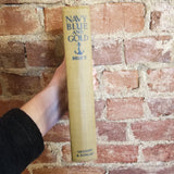 Navy Blue and Gold - A Story of the Naval Academy - George Bruce 1936 Grosset & Dunlap vintage HB