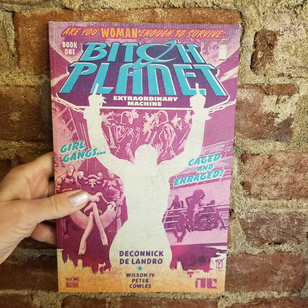Bitch Planet, Vol. 1: Extraordinary Machine  - Kelly Sue DeConnick -Image Comics PB