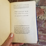 The Gallic War and Other Writings -Gaius Julius Caesar 1957 Modern Library vintage HB