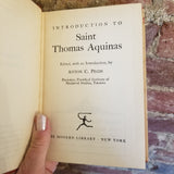 Introduction to St. Thomas Aquinas - Thomas Aquinas, Anton C. Pegis 1948 The Modern Library HBDJ