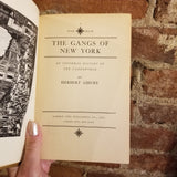 The Gangs of New York - Herbert Asbury 1928 Garden City Publishing vintage HB