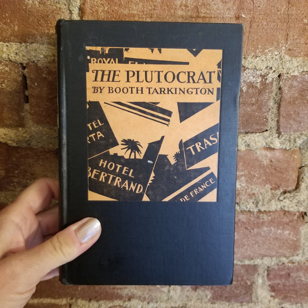 The Plutocrat - Booth Tarkington 1927 Doubleday, Page First edition vintage HB