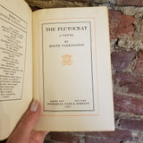 The Plutocrat - Booth Tarkington 1927 Doubleday, Page First edition vintage HB