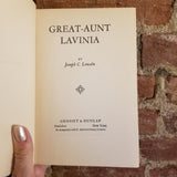 Great-Aunt Lavinia - Joseph Crosby Lincoln 1936 Grosset & Dunlap vintage HB