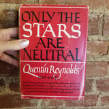 Only the Stars Are Neutral - Quentin Reynolds 1943 Blue Ribbon Books vintage HBDJ