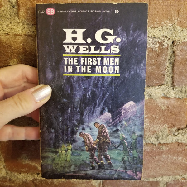 The First Men in the Moon - H.G. Wells - Ballantine Books F-687 vintage paperback