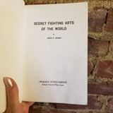 Secret Fighting Arts Of The World - John F. Gilbey 1997 Charles Tuttle Co vintage PB
