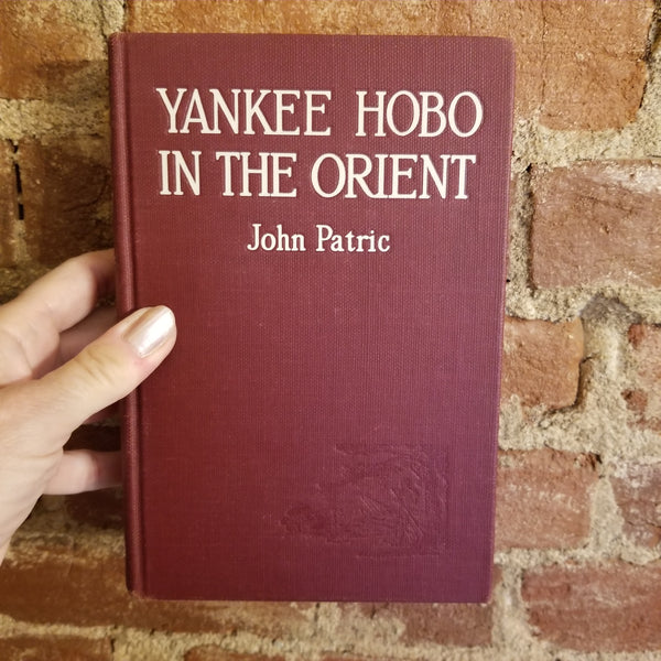 Yankee Hobo in the Orient - John Patric - 1945 Frying Pan Creek vintage SIGNED HB