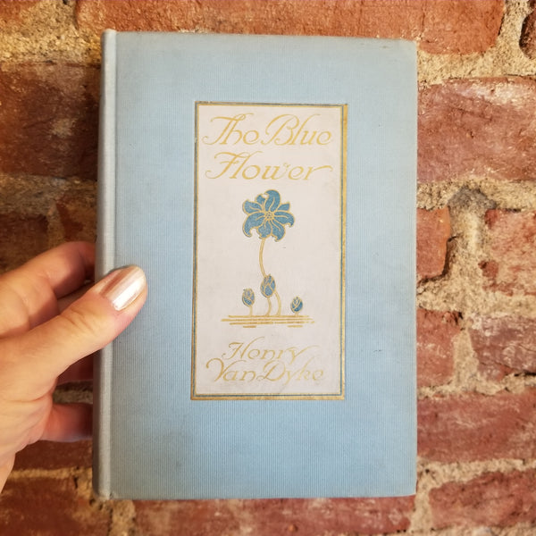 The Blue Flower - Henry Van Dyke 1913 Grosset & Dunlap vintage HB
