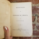 Discoverers and Pioneers of America - H. Parker 1859 Derby & Jackson vintage HB