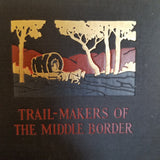 Trail Makers of the Middle Border - Hamlin Garland 1926 The Macmillan Co vintage HB