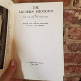 The Modern Shotgun, Maj Sir Gerald Burrard, Vol 1 & 2 HB with Slipcase 1964 A.S. Barnes