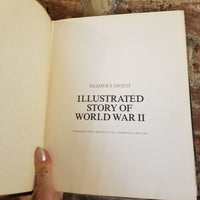 Reader's Digest Illustrated Story of World War II - Joseph W. Wagner 1969 Reder's Digest HB