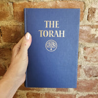 The Torah: The Five Books of Moses: A New Translation of the Holy Scriptures - The Jewish Publication Society of America 1962 1st edition HB