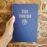 The Torah: The Five Books of Moses: A New Translation of the Holy Scriptures - The Jewish Publication Society of America 1962 1st edition HB