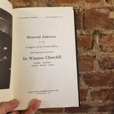 MEMORIAL ADDRESSES: In the Congress of the United States and Tributes in Eulogy of Winston Churchill- 1965