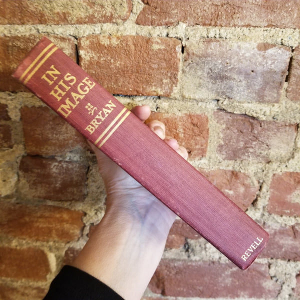 In His Image - William Jennings Bryan 1922 Fleming Revell Co vintage HB