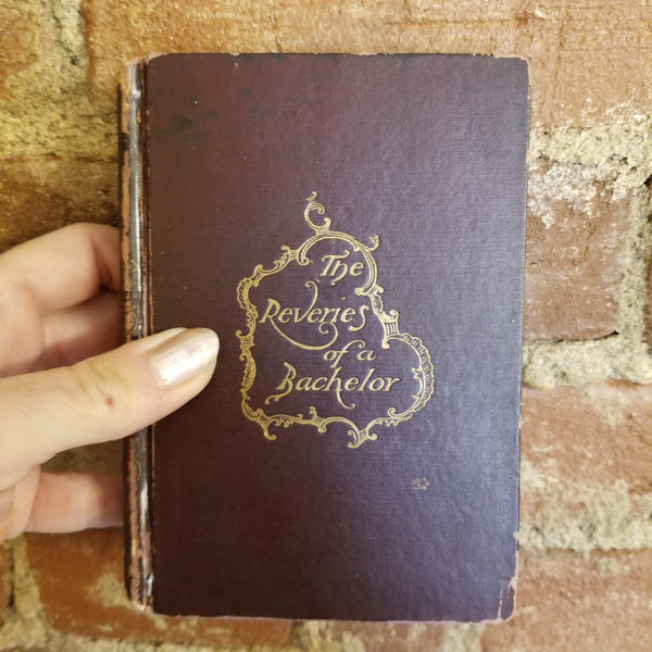 Reveries of a bachelor - Ik Marvel 1893 Henry Altemus vintage hardback