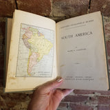 Carpenter's Geographical Reader - South America - Frank G. Carpenter 1899 American Book Co vintage HB