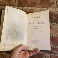 Ramblings in Beulah Land: A Continuation of Experiences in the Life of Jennie Smith - Jennie Smith 1886 Garrigues Brothers vintage HB