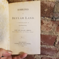 Ramblings in Beulah Land: A Continuation of Experiences in the Life of Jennie Smith - Jennie Smith 1886 Garrigues Brothers vintage HB