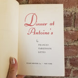 Dinner at Antoine's - Frances Parkinson Keyes 1948 Julian Messner, Inc. first edition vintage HB
