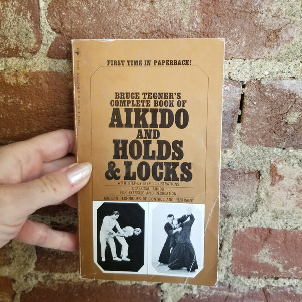 Bruce Tegner's Complete Book of Aikido and Holds & Locks - Bruce Tegner 1970 Bantam Books vintage PB