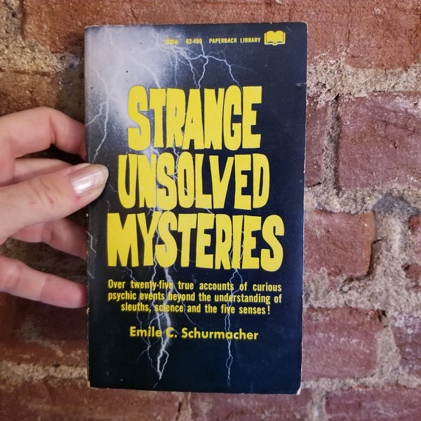 More Strange Unsolved Mysteries - Emile Schurmacher 1967 Paperback Library vintage PB