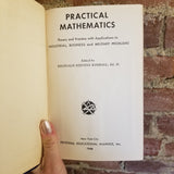 Practical Mathematics: Theory and Practice with Applications to Industrial, Business and Military Problems- Reginald Stevens Kimball  1948 National Educational Alliance vintage HB