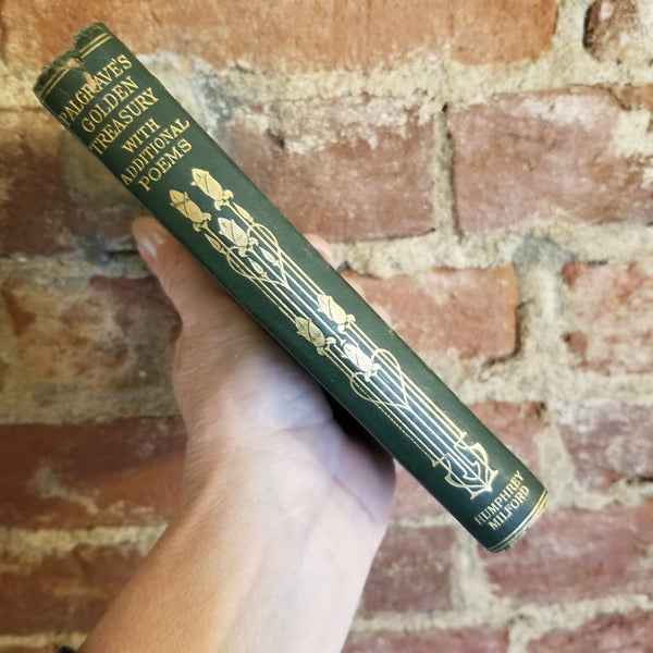 The Golden Treasury of the Best Songs and Lyrical Poems in the English Language - Francis Turner Palgrave 1916 Humphrey Milford vintage HB