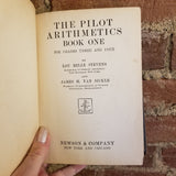 The Pilot Arithmetics Book One for Grades 3 and 4 - Lou Belle Stevens 1923 Newson & Co HB