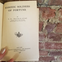 Masonic Soldiers of Fortune- William M. Stuart 1928 Macoy Publishing and Masonic Supply Co. vintage HB