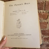 The Parson's Boys - Robert B Casey 1906 The Parson's Boy Publishing Co First edition vintage HB