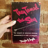 They Tamed the Sky- Douglas J Ingells -1947 D Appleton signed vintage HBDJ